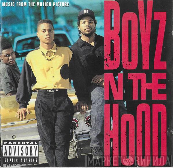  - Boyz N The Hood (Music From The Motion Picture)
