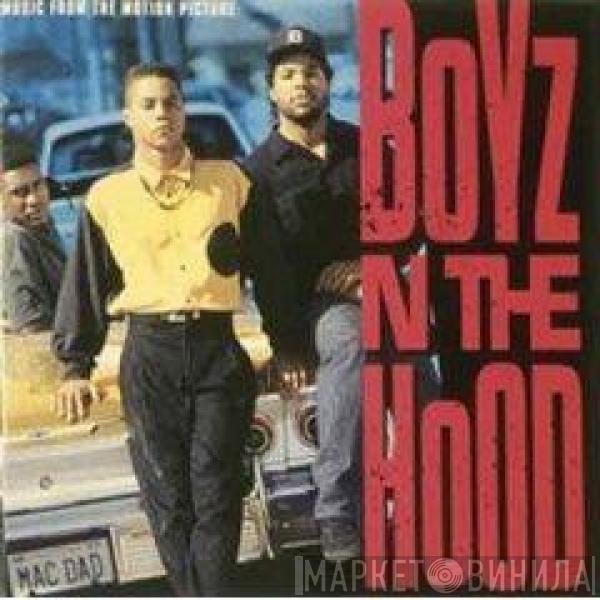  - Boyz N The Hood (Music From The Motion Picture)