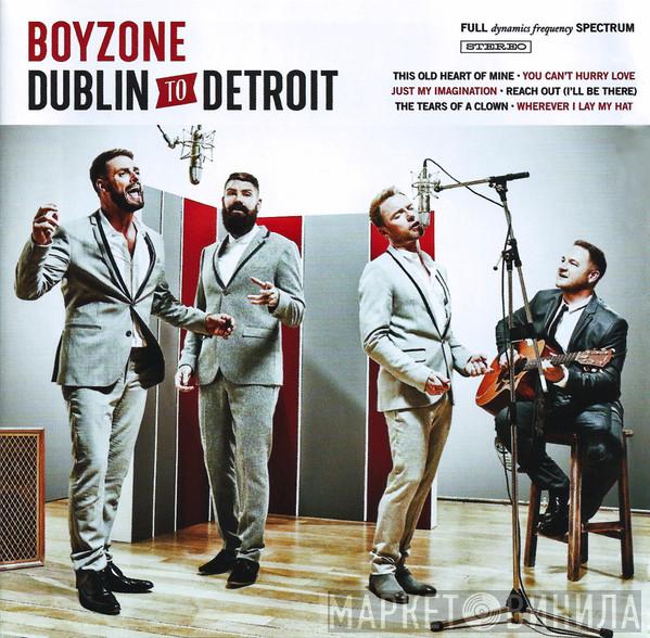 Boyzone  - Dublin To Detroit