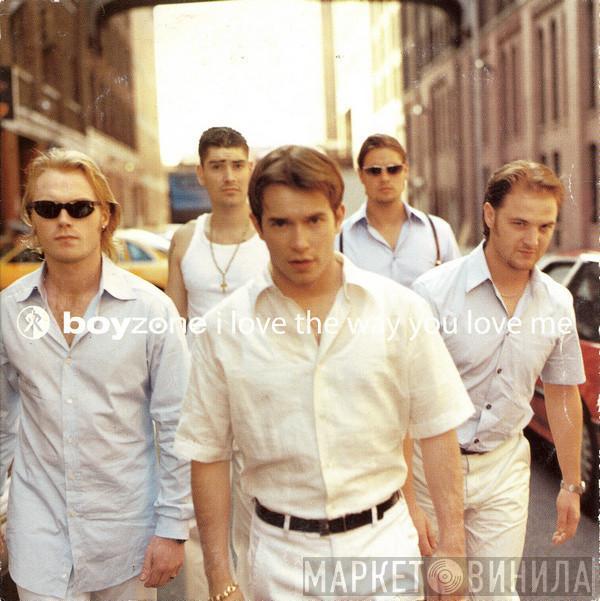  Boyzone  - I Love The Way You Love Me