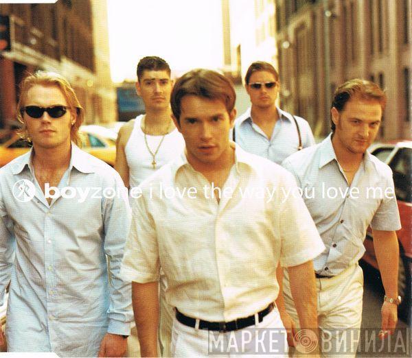  Boyzone  - I Love The Way You Love Me