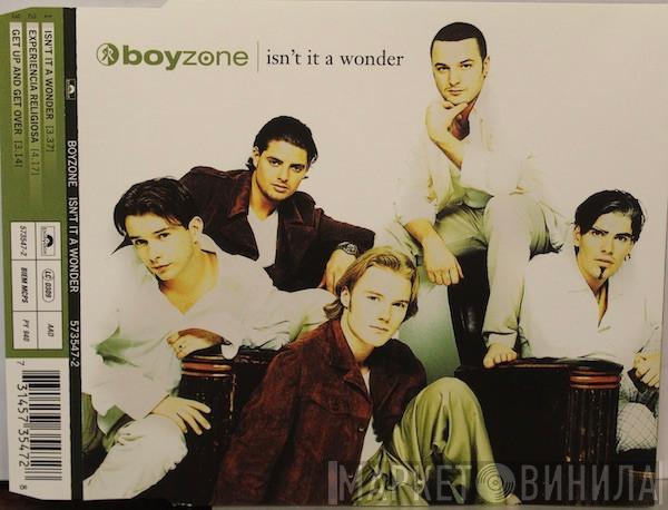  Boyzone  - Isn't It A Wonder