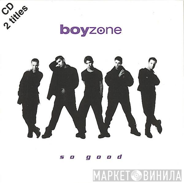  Boyzone  - So Good