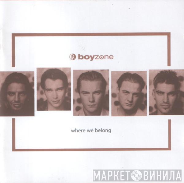 Boyzone - Where We Belong