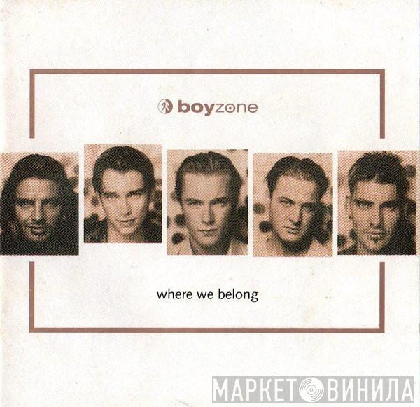  Boyzone  - Where We Belong