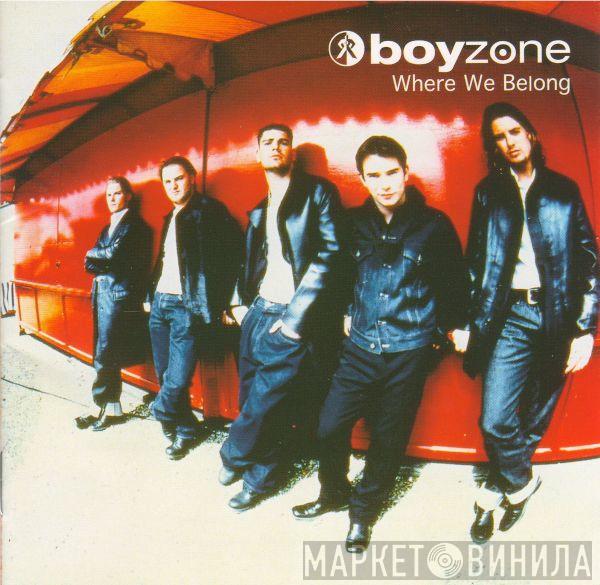  Boyzone  - Where We Belong
