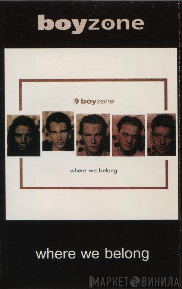  Boyzone  - Where We Belong