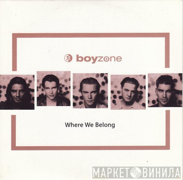  Boyzone  - Where We Belong