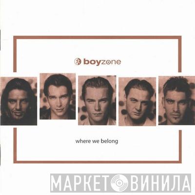  Boyzone  - Where We Belong