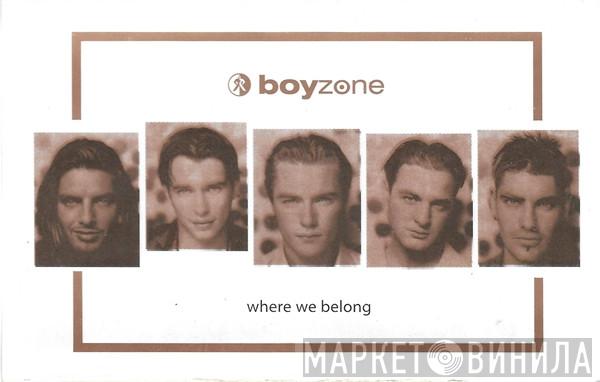  Boyzone  - Where We Belong