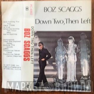 Boz Scaggs - Down Two Then Left