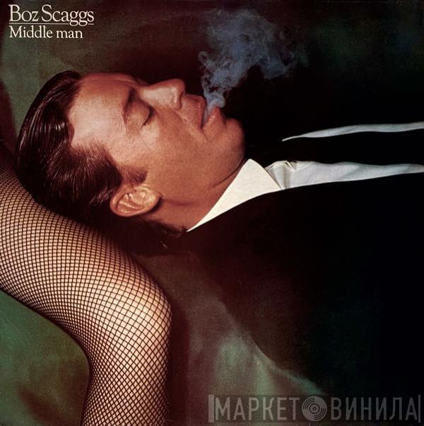 Boz Scaggs - Middle Man