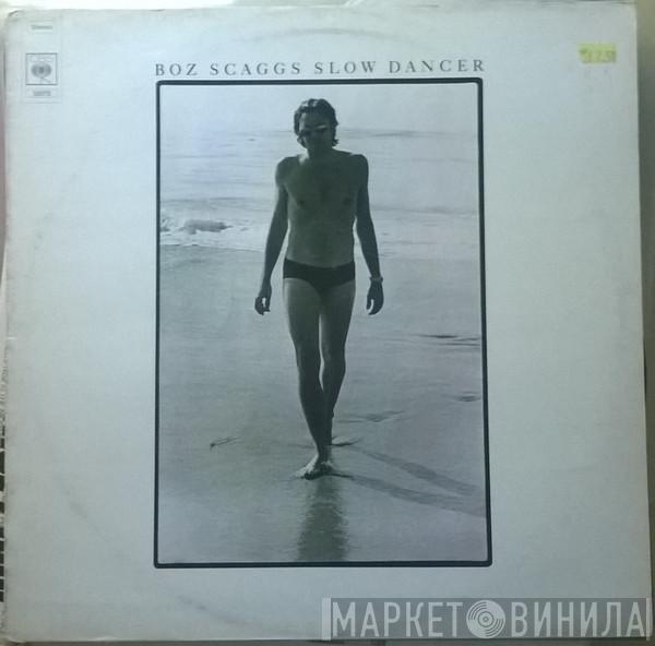  Boz Scaggs  - Slow Dancer