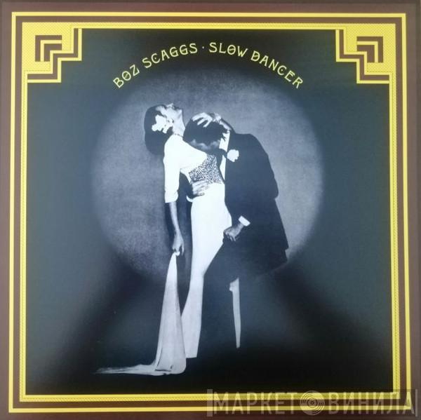 Boz Scaggs - Slow Dancer