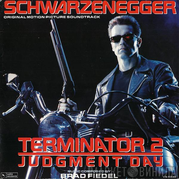 Brad Fiedel - Terminator 2: Judgment Day (Original Motion Picture Soundtrack)