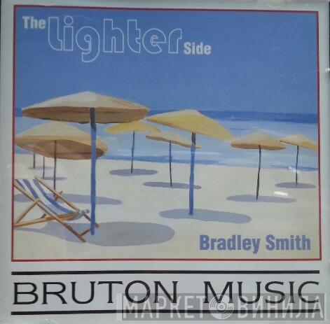 Bradley Smith  - The Lighter Side