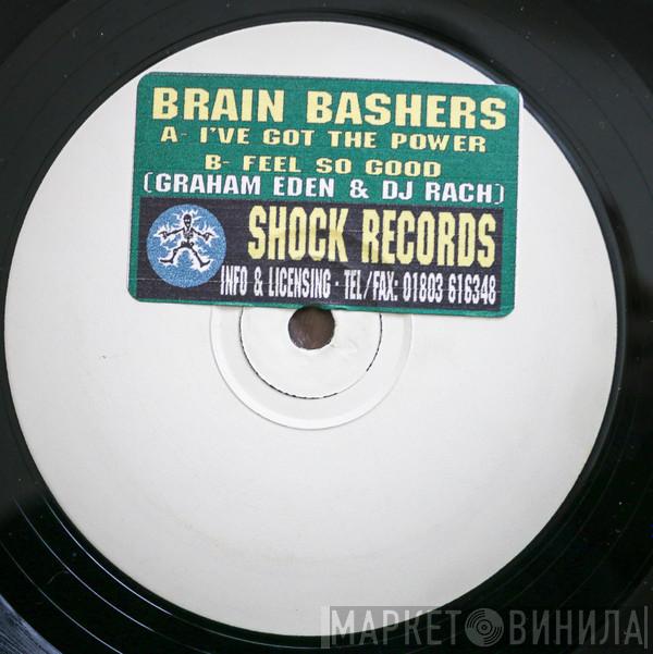 Brain Bashers - I've Got The Power / Feel So Good