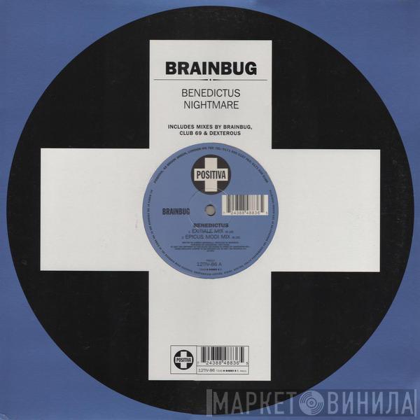  Brainbug  - Benedictus / Nightmare
