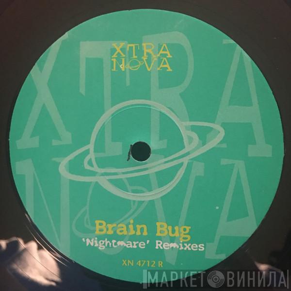  Brainbug  - Nightmare (Remixes)