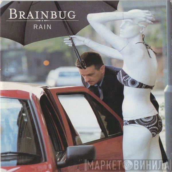  Brainbug  - Rain