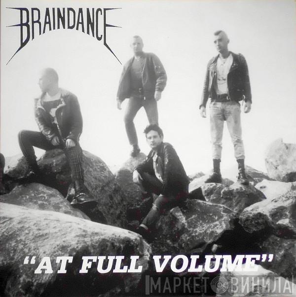  Braindance  - At Full Volume