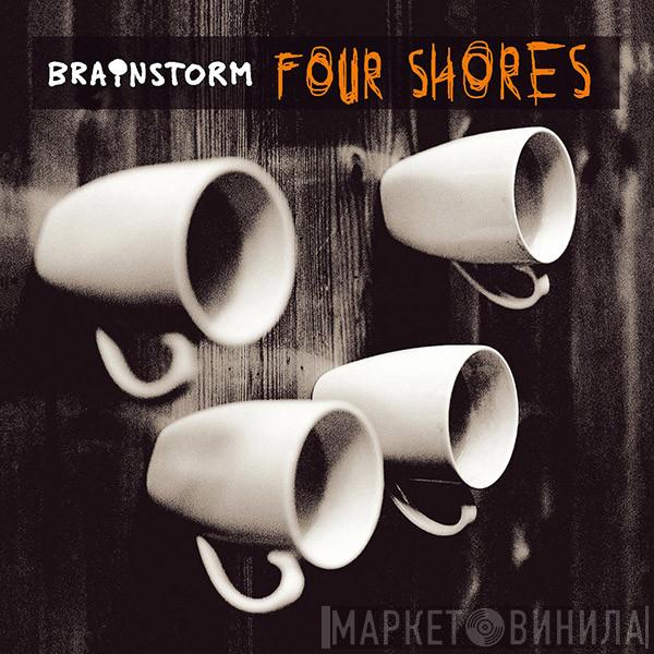  Brainstorm   - Four Shores