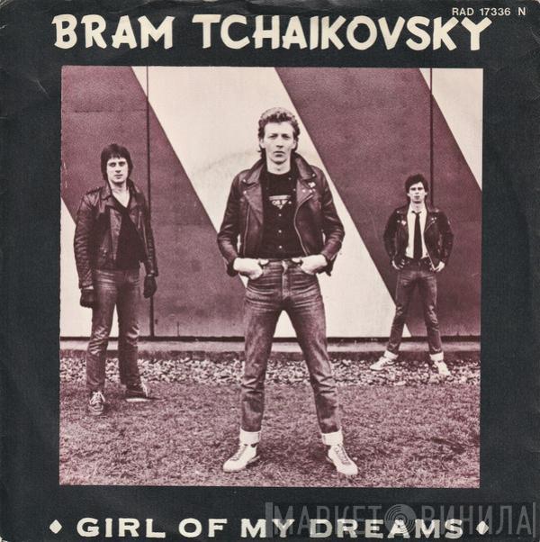 Bram Tchaikovsky - Girl Of My Dreams