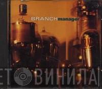 Branch Manager - Branch Manager