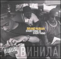  Brand Nubian  - Everything Is Everything