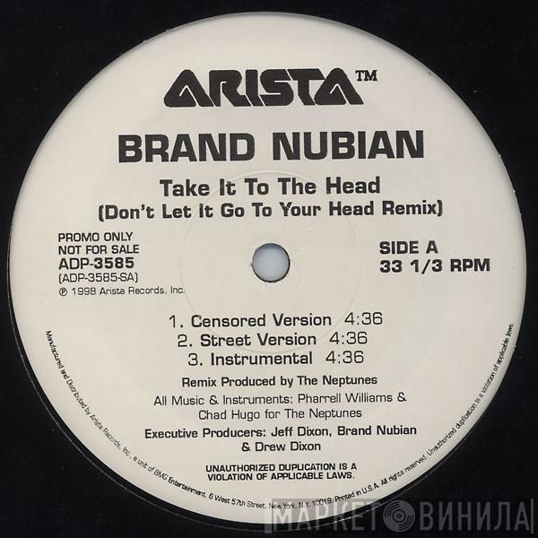  Brand Nubian  - Take It To The Head (Don't Let It Go To Your Head Remix)