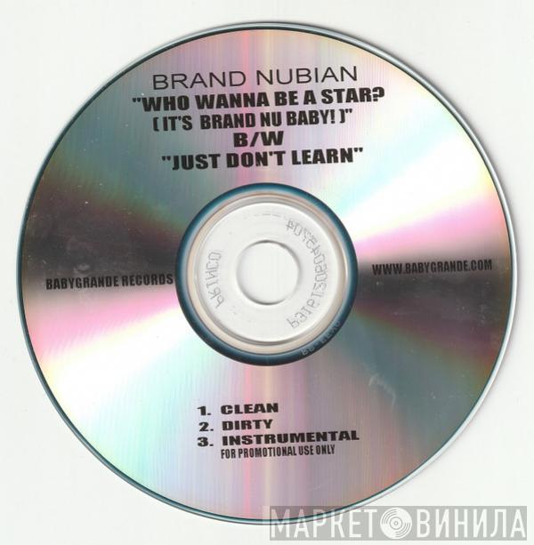 Brand Nubian - Who Wanna Be A Star? (It's Brand Nu Baby!)