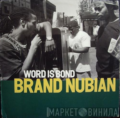 Brand Nubian - Word Is Bond