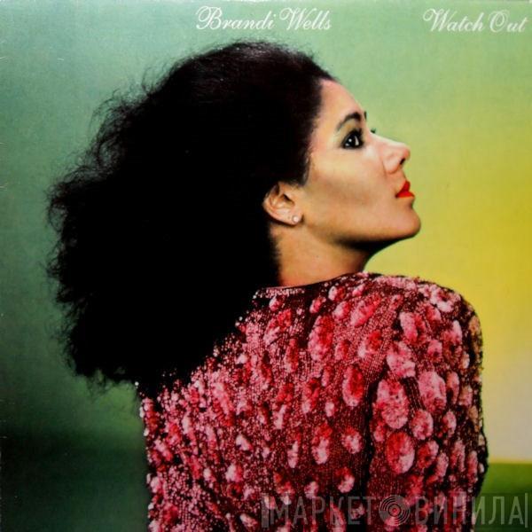 Brandi Wells - Watch Out