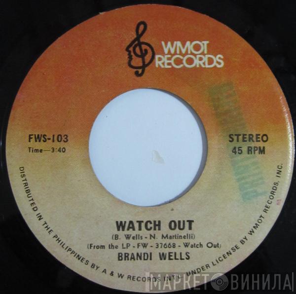  Brandi Wells  - Watch Out