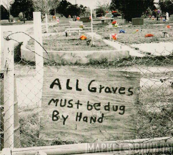 Brandon Bowers - All Graves Must Be Dug By Hand