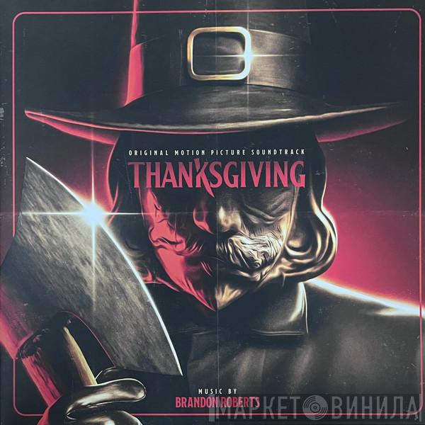 Brandon Roberts  - Thanksgiving (Original Motion Picture Soundtrack)