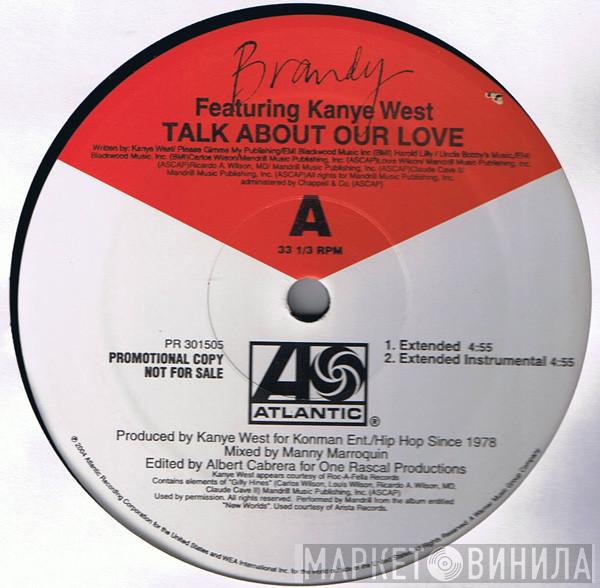 Brandy , Kanye West - Talk About Our Love