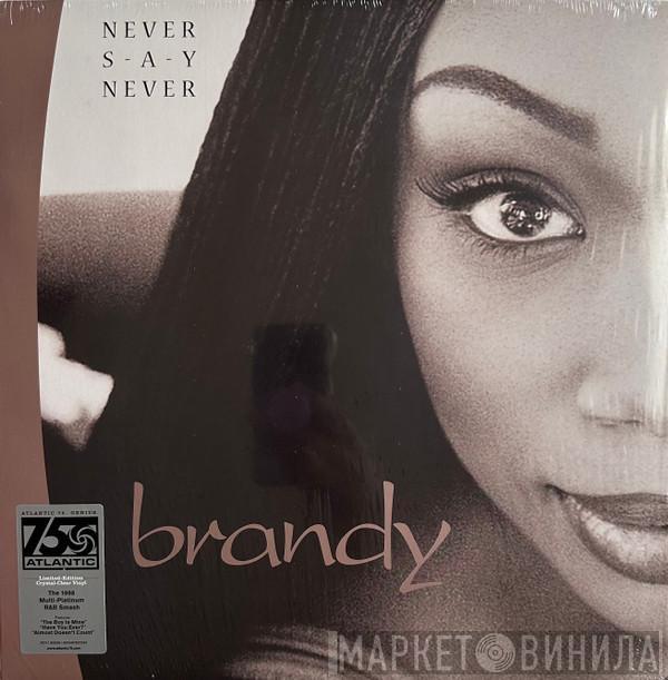 Brandy  - Never Say Never
