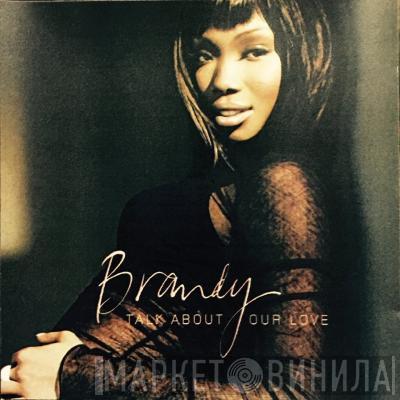  Brandy   - Talk About Our Love