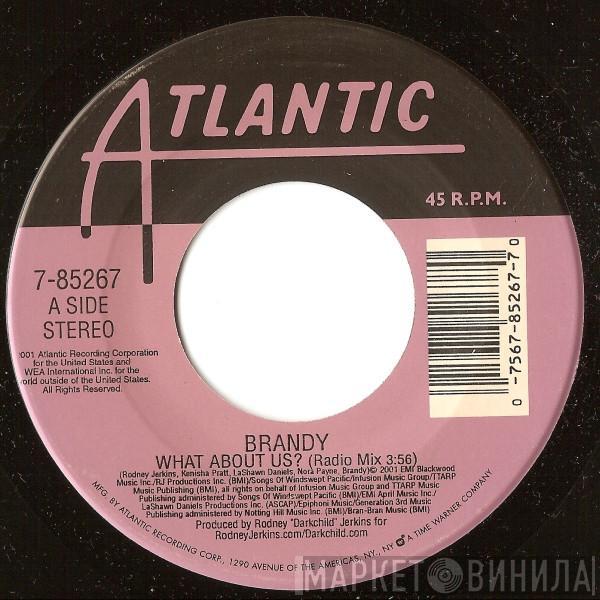  Brandy   - What About Us?