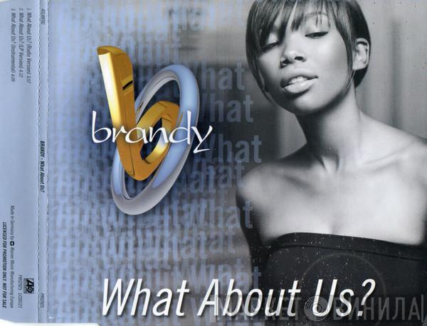  Brandy   - What About Us?