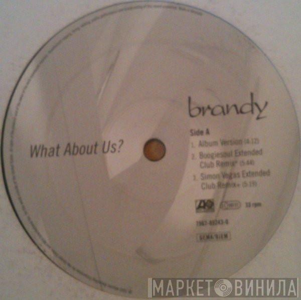  Brandy   - What About Us?
