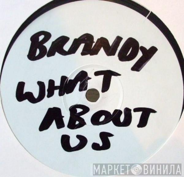  Brandy   - What About Us
