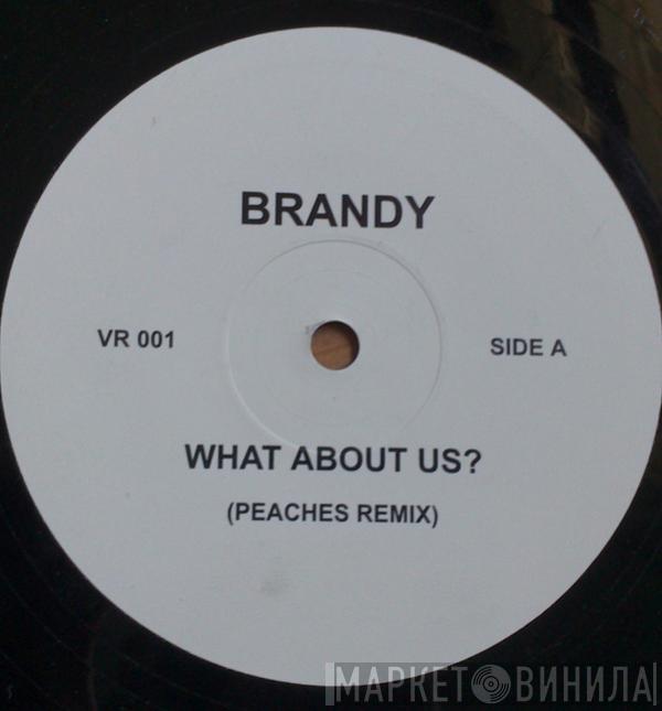  Brandy   - What About Us
