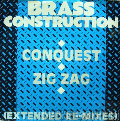 Brass Construction - Conquest / Zig Zag (Extended Re-Mixes)