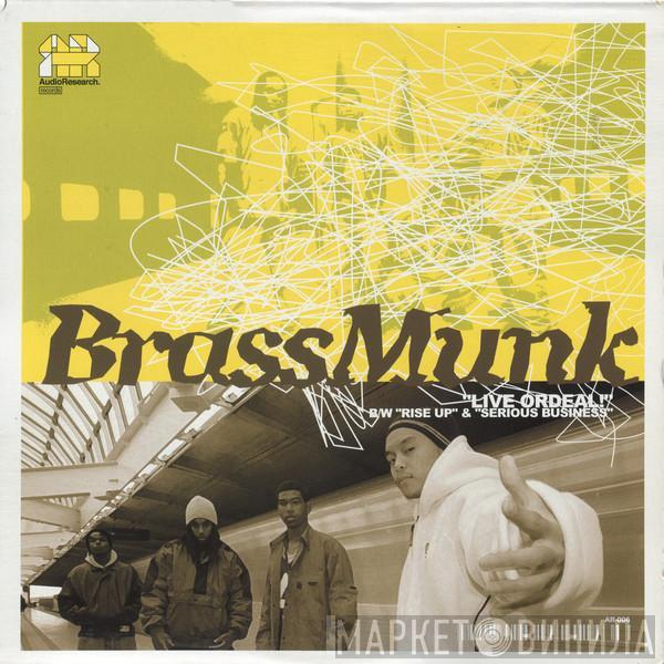 Brassmunk - Live Ordeal!