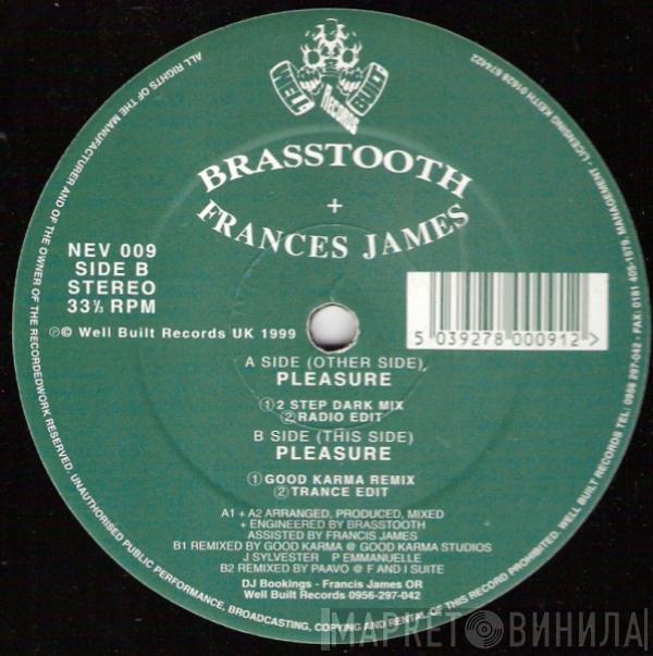Brasstooth, Frances James - Pleasure