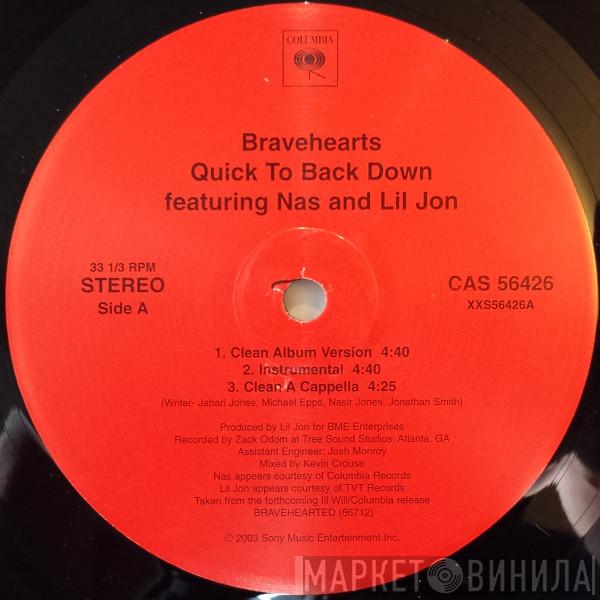 Bravehearts - Quick To Back Down