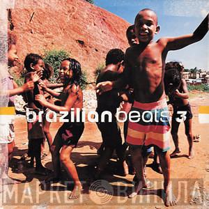  - Brazilian Beats 3
