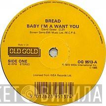  Bread  - Baby I'm A Want You / If